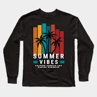 Summer Family Vacation 2024 Vibes - Summer Vibes Chasing Sunsets and Making Memories - Beach Memories Cool Saying  - Sunset-Themed | Summer Travel Essentials Gift Long Sleeve T-Shirt